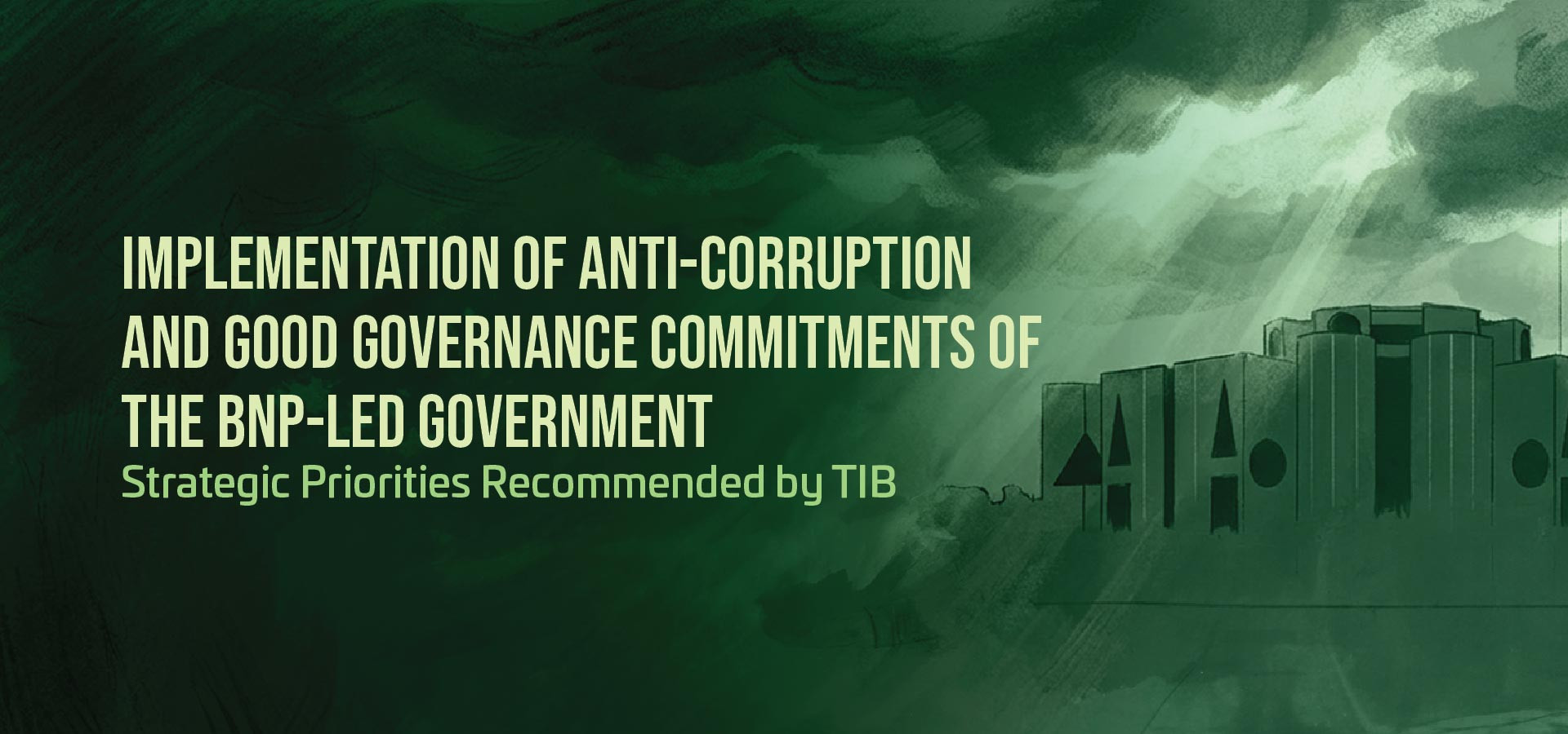 Implementation of anti-corruption and good governance commitments of the BNP-led government
