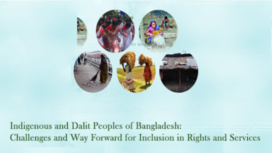 Policy Brief on Indigenous and Dalit Peoples of Bangladesh: Challenges and Way Forward for Inclusion in Rights and Services